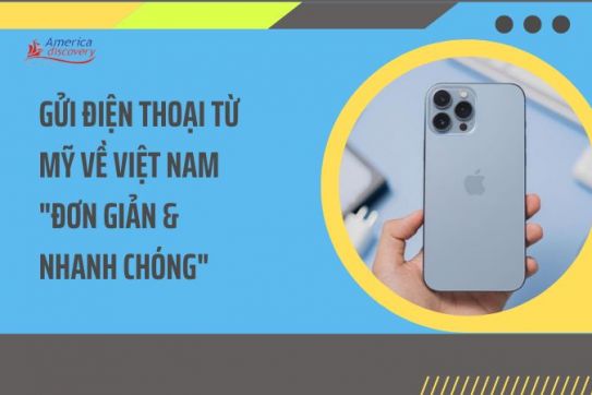 #105 - Gửi Điện Thoại Từ Mỹ Về Việt Nam "Đơn Giản & Nhanh Chóng"
